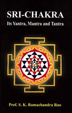 Picture of Sri Chakra ~ Its Yantra, Mantra & Tantra - English Book